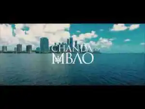 Video: Chanda Mbao – Who